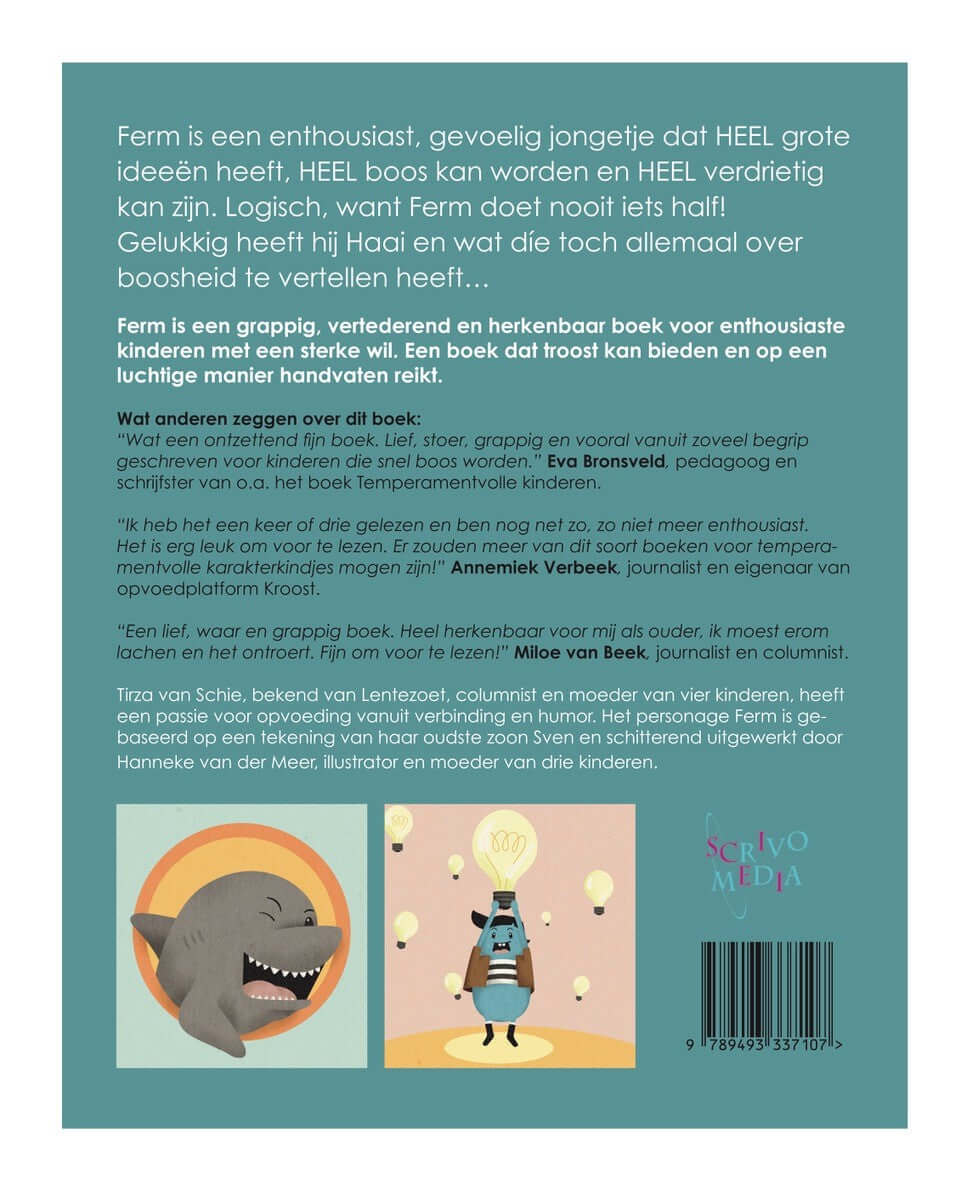 Ferm - Deel 1 - Tirza van Schie - Lentezoet - Boosheid - Gevoelige kinderen met een sterke wil - Temperamentvolle kinderen