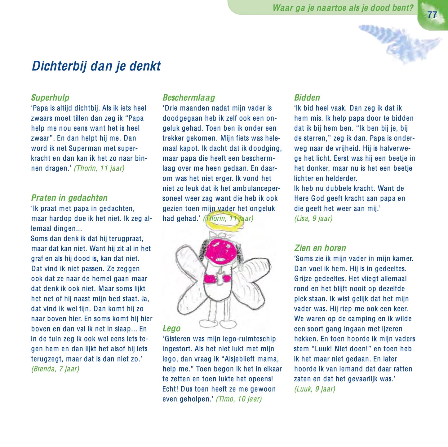 Ik krijg tranen in mijn ogen als ik aan je denk