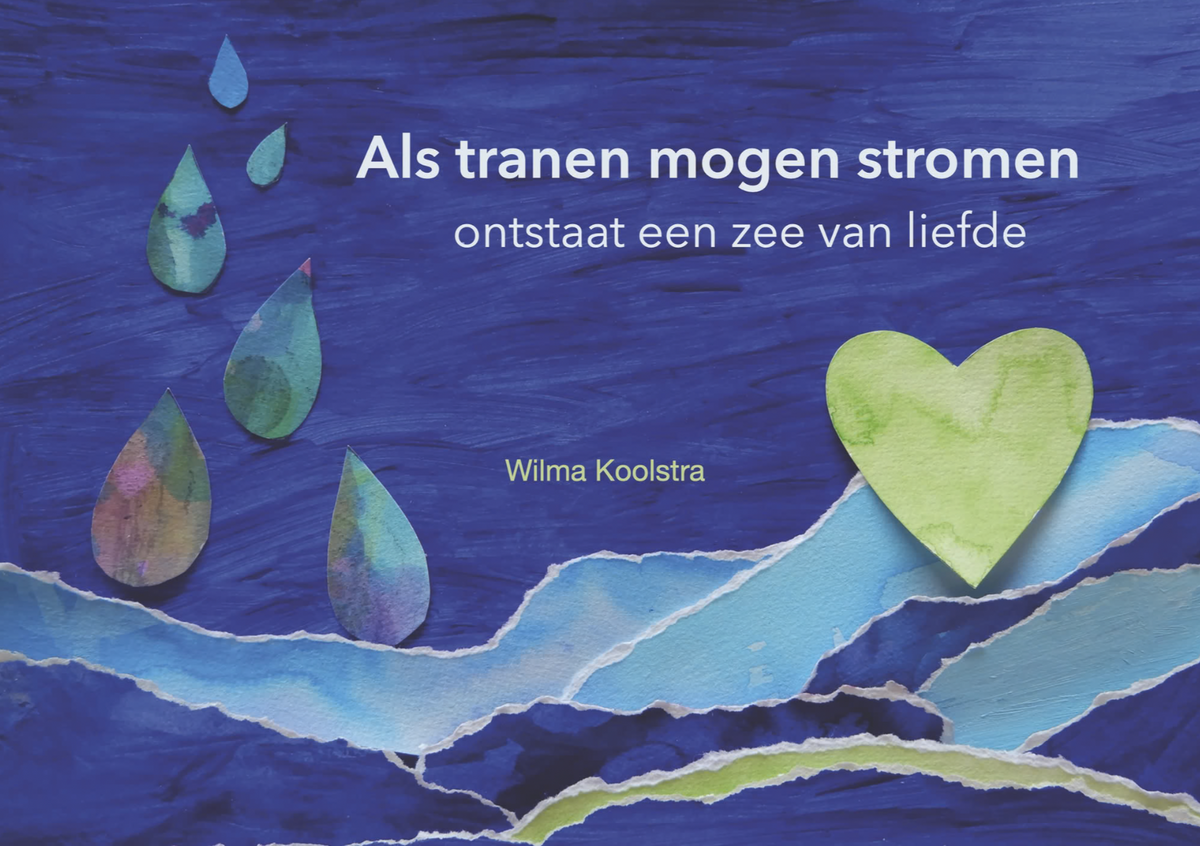 Als tranen mogen stromen ontstaat een zee van liefde